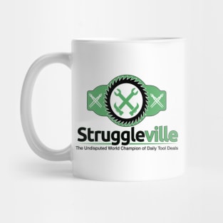 Join the Winning Team with Struggleville's Undisputed Champion Shirt Mug